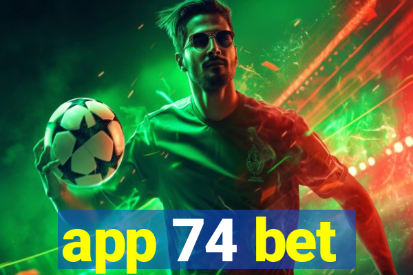 app 74 bet